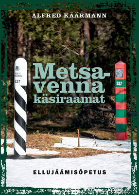 Alfred Käärmann. metsavenna käsiraamat