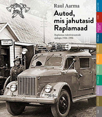 Autod, mis jahutasid Raplamaad